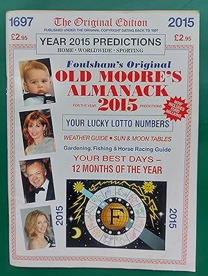 Foulsham's Original Old Moore's Almanack For The Year 2015 Predictions - Published under the orig...