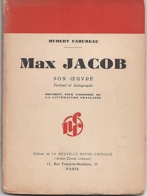 Max Jacob, son oeuvre. Portrait et autographe. Document pour l'histoire de la littérature françai...