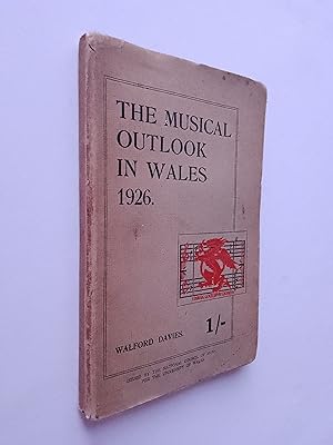 The Musical Outlook in Wales 1926
