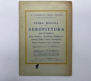 Prima mostra di aeropittura dei Futuristi Balla, Ballelica, Benedetta, Diulgherof, Dottori, Filli...