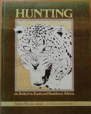 Hunting: On Safari in East and Southern Africa