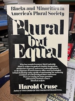Plural but Equal: Blacks and Minorities in America's Plural Society