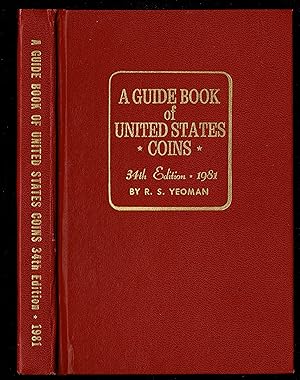 A Guide Book Of United States Coins. 1981 : Fully Illustrated Catalog And Valuation List - 1616 T...