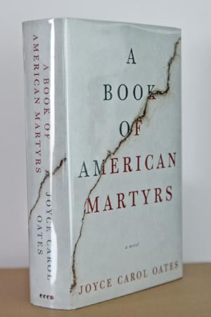 A Book of American Martyrs: A Novel ***AUTHOR SIGNED***