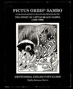 The Pictus Orbis Sambo: Being a Publishing History, Checklist and Price Guide for the Story of Li...