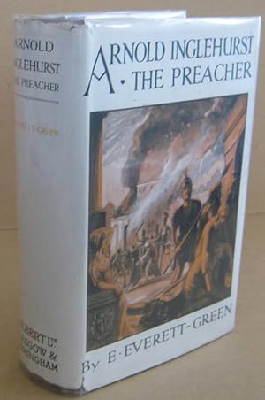 Arnold Inglehurst, The Preacher A Story of the Fen Country