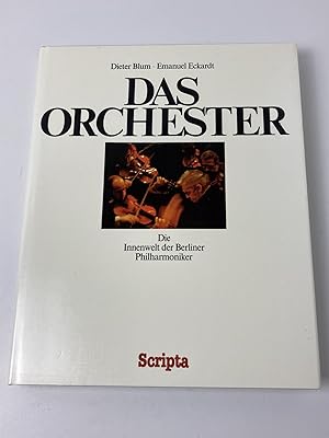 Das Orchester - Die Innenwelt der Berliner Philharmoniker Die Innenwelt der Berliner Philharmoniker