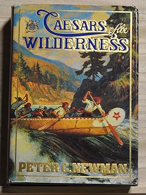 Caesars of the Wilderness: Company of Adventurers, Volume II