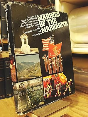 Marines of the Margarita: The Story of Camp Pendleton