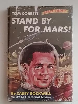 Stand By For Mars! Tom Corbett Space Cadet #1 One