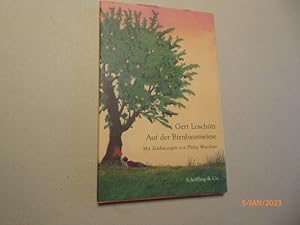 Auf der Birnbaumwiese. Mit Zeichnungen von Philip Waechter.