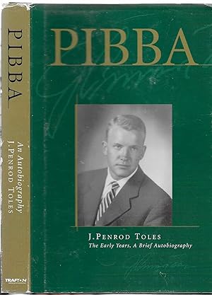 PIBBA, J. Penrod Toles. The Early Years, A Brief Autobiography [SIGNED]