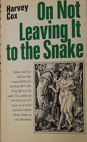 On Not Leaving it to the Snake