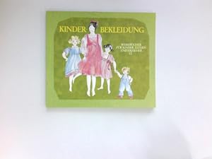 Kinder-Bekleidung : Anregungen zur Beurteilung, Gestaltung u. Schnittformen. von Ulrich Rösch u. ...