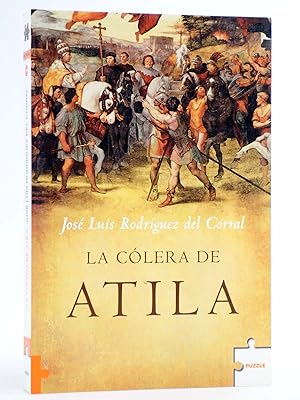 PUZZLE 114. LA CÓLERA DE ATILA (José Luis Rodríguez Del Corral) Roca Ed, 2006. HISTÓRICA. OFRT