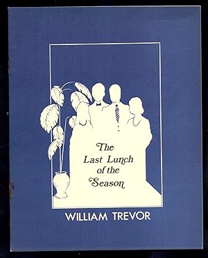 The Last Lunch of the Season *First Edition - only 600 copies*