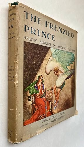 The Frenzied Prince; Heroic Stories of Ancient Ireland