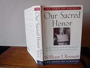 Our Sacred Honor: Words of Advice from the Founders in Stories, Letters, Poems, and Speeches