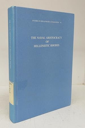 The Naval Aristocracy of Hellenistic Rhodes
