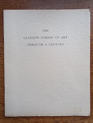 The Glasgow School Of Art Through A Century 1840-1940