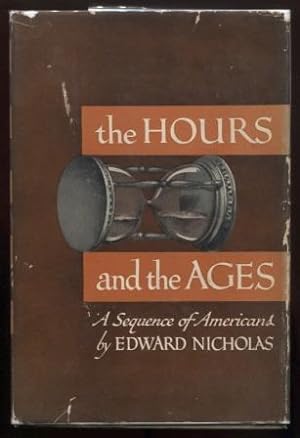 The Hours and the Ages, A Sequence of Americans