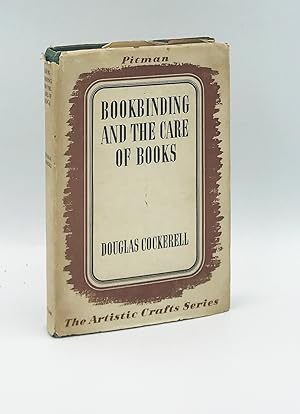 Bookbinding, and the Care of Books: A Text-Book for Book-Binders and Librarians