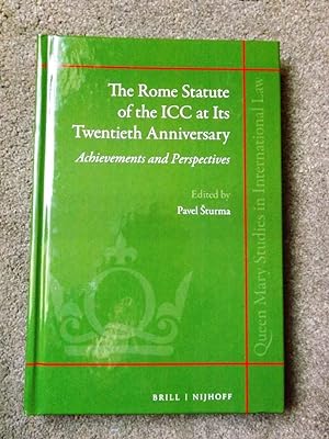 The Rome Statute of the ICC at Its Twentieth Anniversary: Achievements and Perspectives