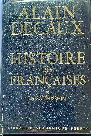 Histoire des Françaises * La soumission (dédicacé)