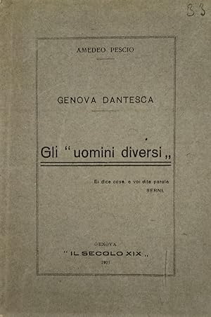Genova Dantesca : Gli "uomini diversi"