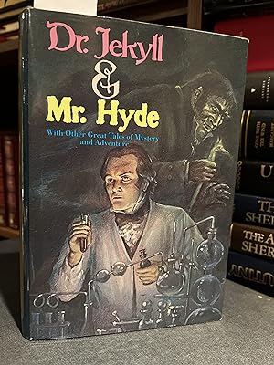 Dr. Jekyll and Mr. Hyde, with Other Great Tales of Mystery and Adventure