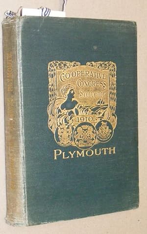 Plymouth: a handbook of the Forty-Second Annual Co-operative Congress, Whitsuntide, 1910
