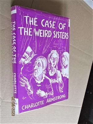 The Case of the Weird Sisters First Edition Hardback in Dustjacket