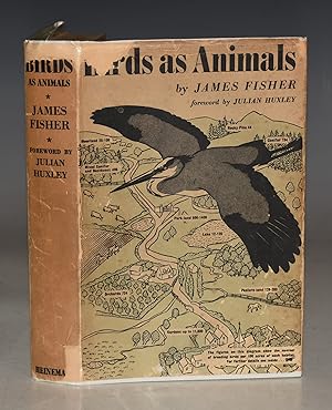 Birds As Animals. Foreword by Julain Huxley.
