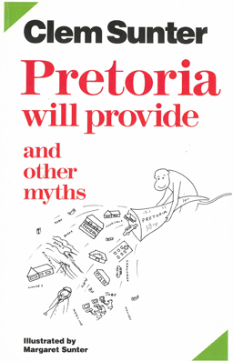 Pretoria will provide and other myths.