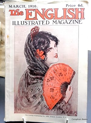 The English Illustrated Magazine. March 1910. Issue No 84 (New Series).