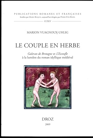 Le couple en herbe. Galeran de Bretagne et L'Escoufle à la lumière du roman idyllique médiéval.