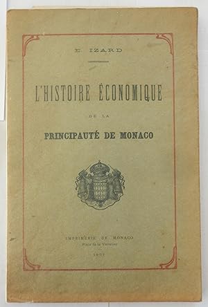 L'Histoire économique de la principauté de Monaco.