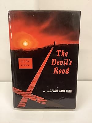 The Devil's Rood, A Group Novel About America's First Serial Killer