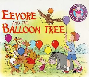 Eeyore And The Balloon Tree : Part Of Disney's Pooh And Friends :