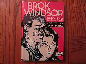 Brok Windsor 1944 - 1946 Created by Jon Stables - Signed!