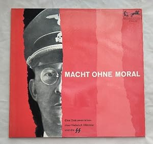 Macht ohne Moral - Eine dokumentation über Heinrich Himmler und die SS [LP].