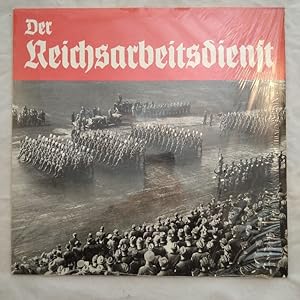 Der Reichsarbeitsdienst 1. + 2. Teil [LP].