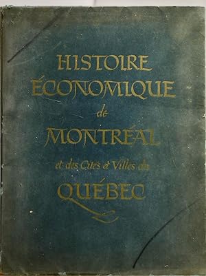 Histoire économique de Montréal et des Cités et Villes du Québec