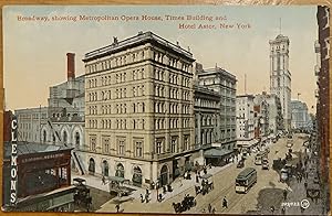 Broadway, Showing Metropolitan Opera House, Times Building and Hotel Astor, NYC