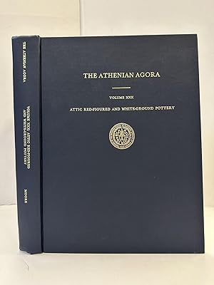 THE ATHENIAN AGORA: RESULTS OF EXCAVATIONS CONDUCTED BY THE AMERICAN SCHOOL OF CLASSICAL STUDIES ...