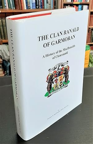 The Clan Ranald of Garmoran - A History of the MacDonalds of Clanranald (SIGNED COPY)