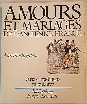 Amours et mariages de l'ancienne France
