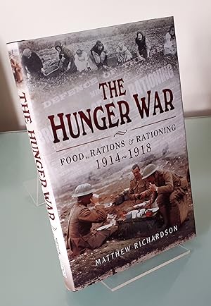 The Hunger War: Food, Rations and Rationing 1914-1918