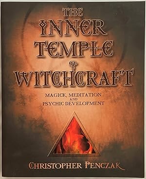 The Inner Temple of Witchcraft : Magick, Meditation and Psychic Development.