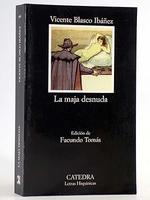LA MAJA DESNUDA (Vicente Blasco Ibáñez) Cátedra, 1998. OFRT